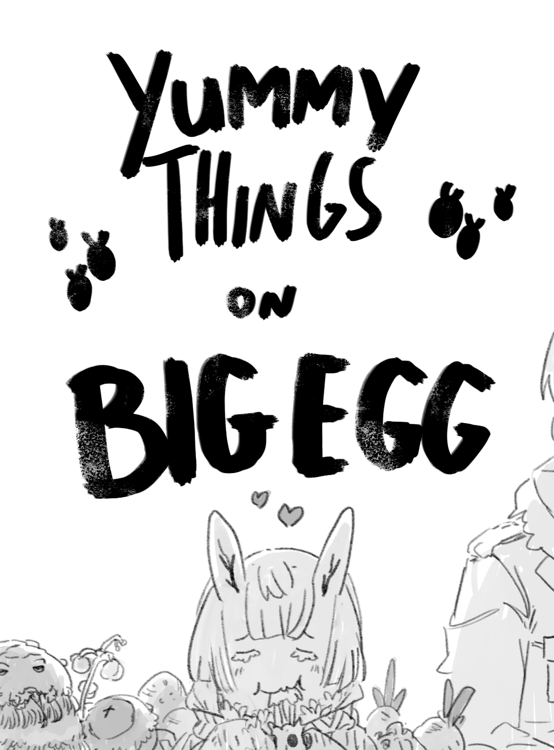 [ Things I Have Eaten on Big Egg - 1 ]